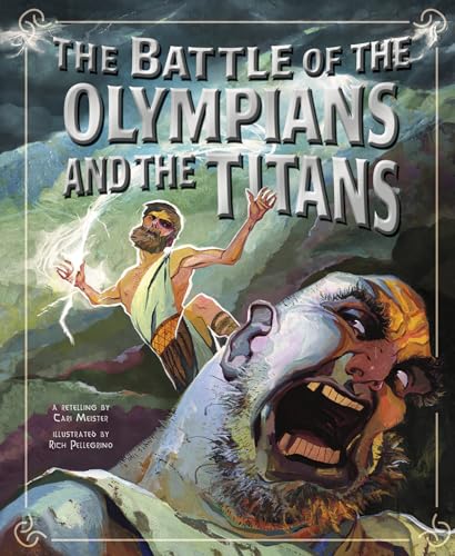 Stock image for The Battle of the Olympians and the Titans for sale by Better World Books: West
