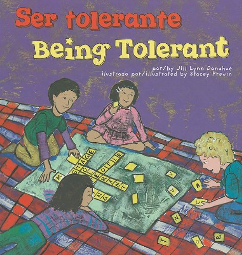Ser tolerante/Being Tolerant (Asi debemos ser! / Way to Be!) (Spanish and English Edition) (9781404866904) by Donahue, Jill Lynn