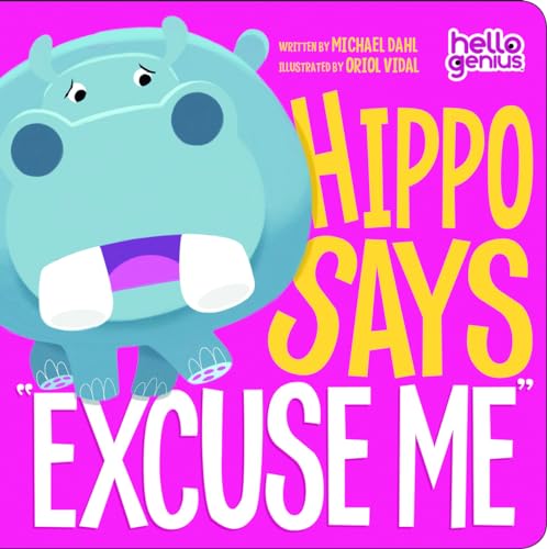 Stock image for Hippo Says "Excuse Me" for sale by Blackwell's