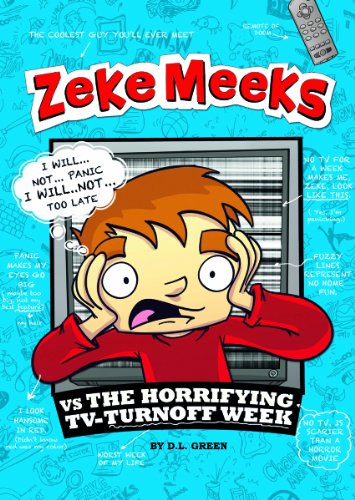 Stock image for Zeke Meeks Vs the Horrifying Tv-Turnoff Week for sale by ThriftBooks-Dallas