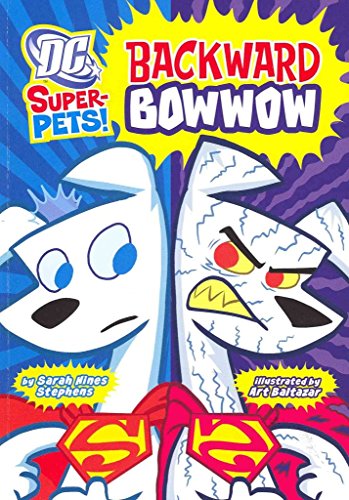 9781404868458: Backward Bowwow (Dc Super-Pets!)