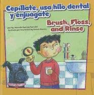 9781404868892: Cepillate, usa hilo dental y enjuagate/Brush, Floss, and Rinse (Como Mantenernos Saludables/How to Be Healthy)