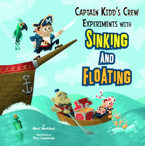 Beispielbild fr Captain Kidd's Crew Experiments with Sinking and Floating (In the Science Lab) zum Verkauf von SecondSale