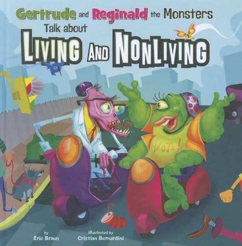 Imagen de archivo de Gertrude and Reginald the Monsters Talk about Living and Nonliving a la venta por ThriftBooks-Atlanta