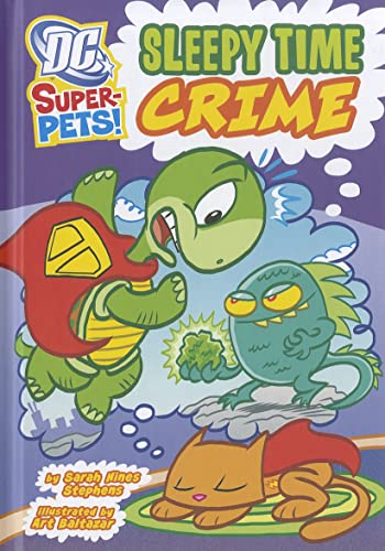 Sleepy Time Crime (DC Super-Pets) (9781404872158) by Stephens, Sarah Hines