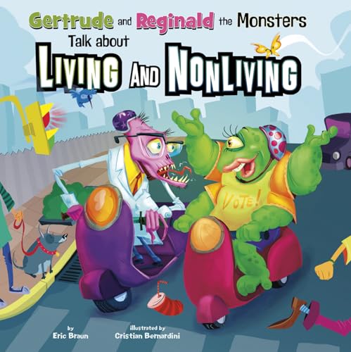 Stock image for Gertrude and Reginald the Monsters Talk about Living and Nonliving (In the Science Lab) for sale by SecondSale