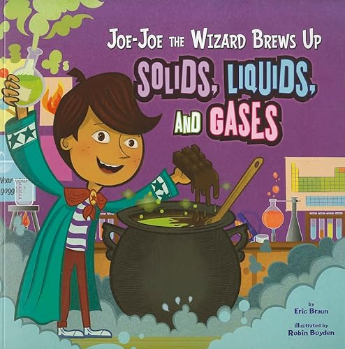 Imagen de archivo de Joe-Joe the Wizard Brews Up Solids, Liquids, and Gases (In the Science Lab) a la venta por Wonder Book