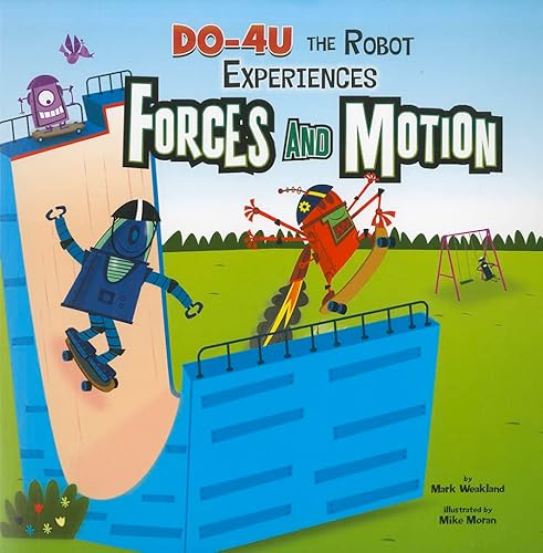 Stock image for DO-4U the Robot Experiences Forces and Motion (In the Science Lab) for sale by Book Deals