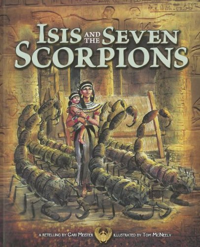 Stock image for Isis and the Seven Scorpions (Egyptian Myths) for sale by SecondSale