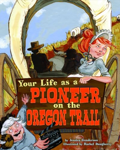 Stock image for Your Life as a Pioneer on the Oregon Trail (The Way It Was) for sale by SecondSale