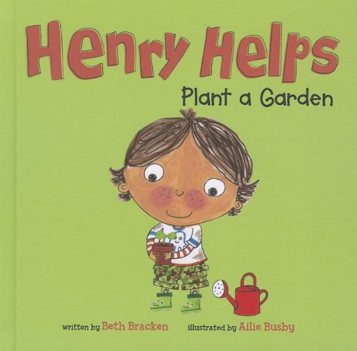 Beispielbild fr Henry Helps Plant a Garden zum Verkauf von Better World Books