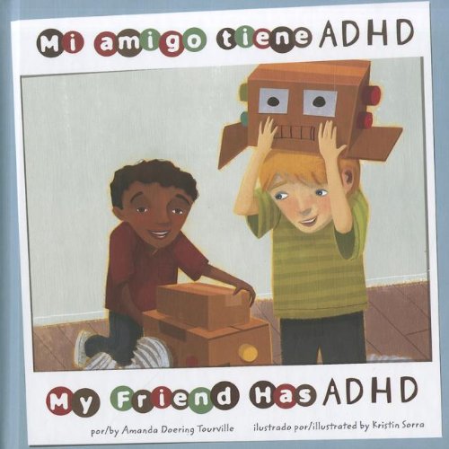 Stock image for Mi Amigo Tiene ADHD/My Friend Has ADHD for sale by Better World Books