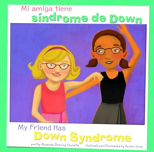 9781404873131: Mi Amiga tiene Sindrome de Down / My Friend Has Down Syndrome