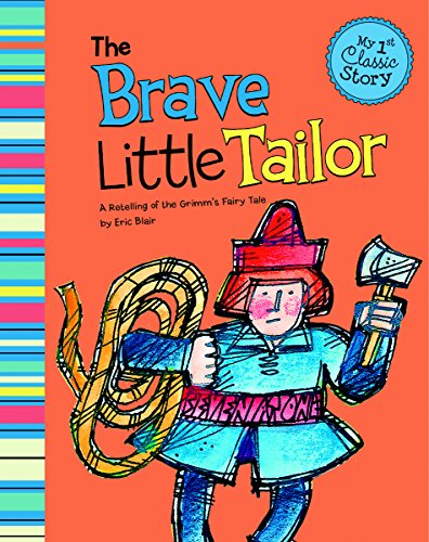 Stock image for The Brave Little Tailor: A Retelling of the Grimm's Fairy Tale for sale by ThriftBooks-Dallas