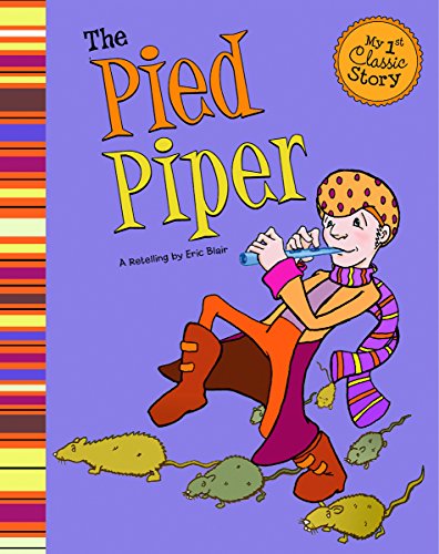 Stock image for The Pied Piper (My First Classic Story) for sale by St Vincent de Paul of Lane County