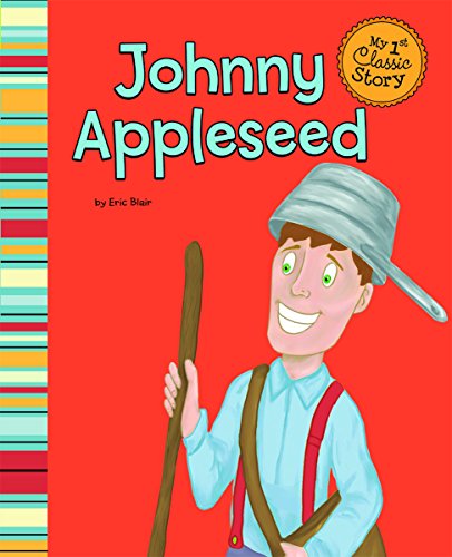 Beispielbild fr Johnny Appleseed (My First Classic Story) zum Verkauf von SecondSale