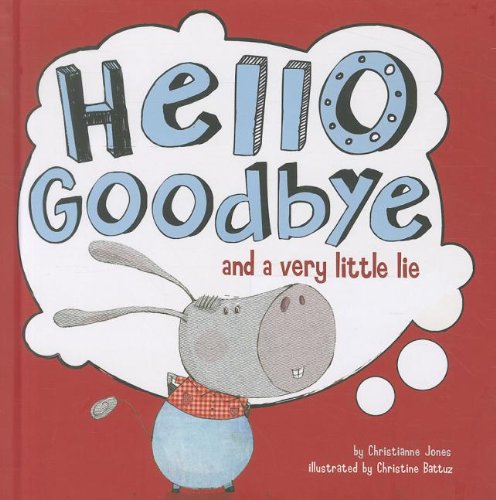 Imagen de archivo de Hello, Goodbye, and a Very Little Lie (Little Boost) a la venta por HPB-Blue