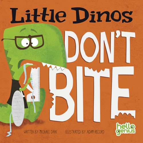 9781404875364: Little Dinos Don't Bite (Hello Genius)