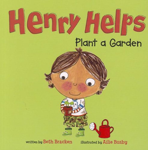 Stock image for Henry Helps Plant a Garden for sale by SecondSale