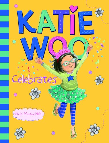 Stock image for Katie Woo Celebrates for sale by Gulf Coast Books