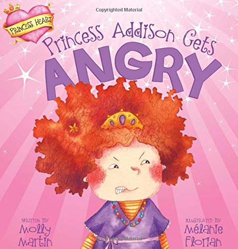 Stock image for Princess Addison Gets Angry (Princess Heart) for sale by Wonder Book