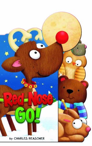 Stock image for Red Nose Go! (Charles Reasoner Holiday) for sale by ZBK Books