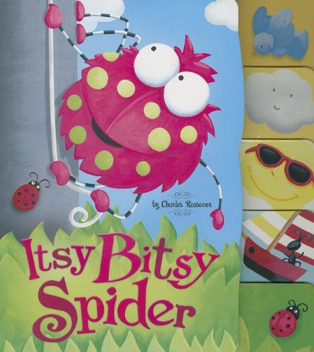 Beispielbild fr Itsy Bitsy Spider (Charles Reasoner Nursery Rhymes) zum Verkauf von SecondSale