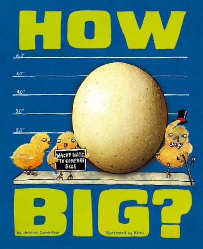 Beispielbild fr How Big? : Wacky Ways to Compare Size zum Verkauf von Better World Books