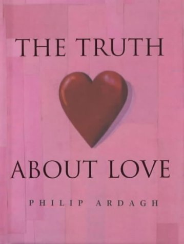 Beispielbild fr The Truth About Love: Facts, Superstitions, Merriment and Myths zum Verkauf von Goldstone Books