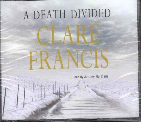A Death Divided (9781405000277) by Clare Francis