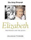 Stock image for Elizabeth: The Woman and the Queen for sale by WorldofBooks