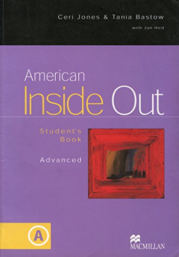 American Inside Out: Student's Book A, Advanced Level, Split Edition (9781405002974) by Ceri Jones; Tania Bastow