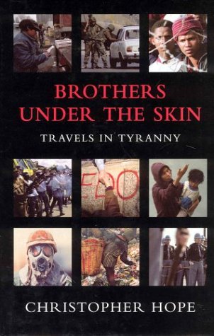 9781405005555: Brothers Under The Skin: Travels in Tyranny
