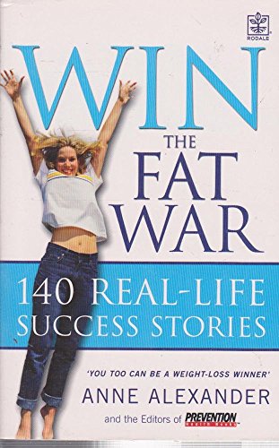 9781405006705: Win the Fat War: 140 Real-life Success Stories - You Too Can Be a Weight-loss Winner