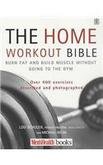 Stock image for The Home Workout Bible for sale by WorldofBooks