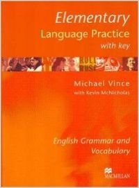 Elementary Language Practice (with Key): English Grammar and Vocabulary (Language Practice) (9781405007641) by Michael Vince