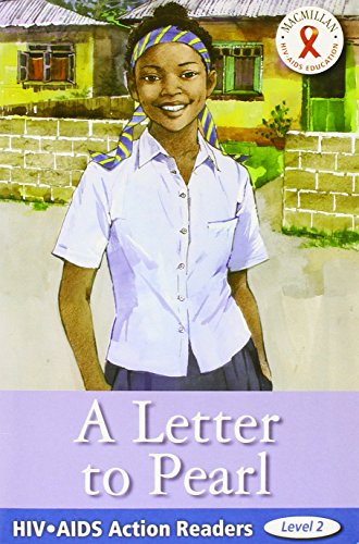 HIV/AIDS Action Readers: Letter To Pearl (9781405012775) by Jenny Robson