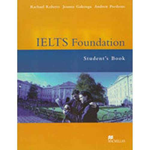 Imagen de archivo de IELTS Foundation: Student's Book a la venta por Bestsellersuk