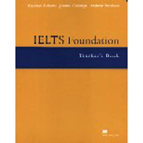 Imagen de archivo de IELTS (International English Language Testing System) Foundation Teacher's Book a la venta por MusicMagpie