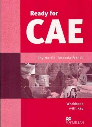 Ready for CAE: Workbook with Key (9781405014120) by Roy Norris; Amanda French