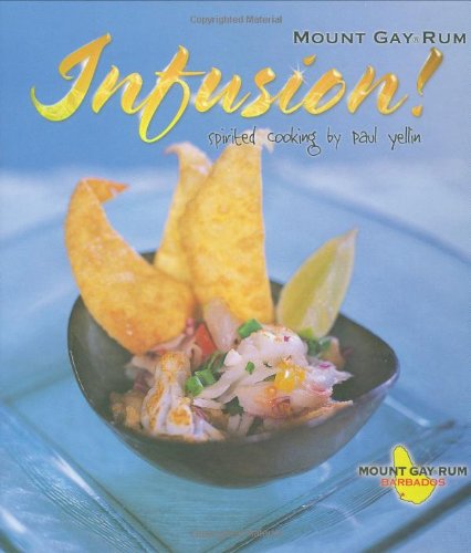 Beispielbild fr Infusion : Spirited Cooking in the Caribbean zum Verkauf von Better World Books