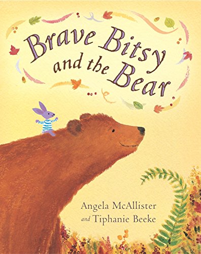 Imagen de archivo de Brave Bitsy and the Bear a la venta por AwesomeBooks