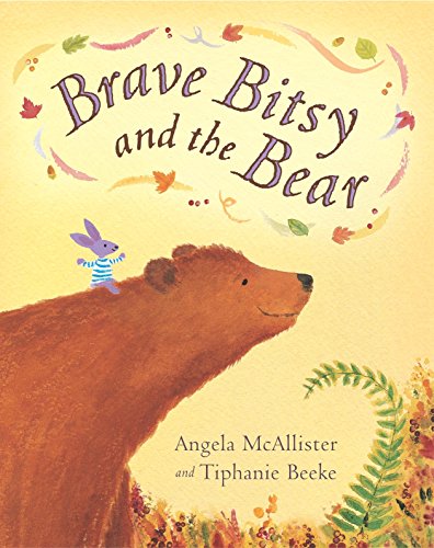 Stock image for Brave Bitsy and the Bear for sale by AwesomeBooks