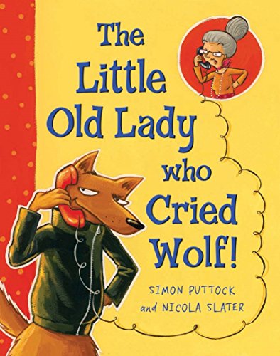 Beispielbild fr The Little Old Lady Who Cried Wolf! zum Verkauf von WorldofBooks