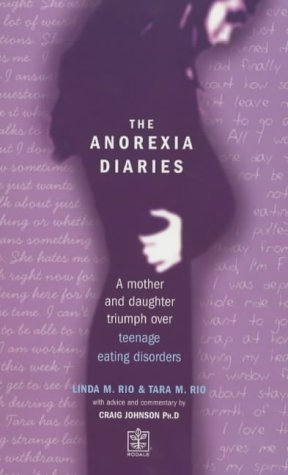 Beispielbild fr The Anorexia Diaries: A Mother and Daughter Triumph Over Eating Disorders and Teenage Depression zum Verkauf von WorldofBooks