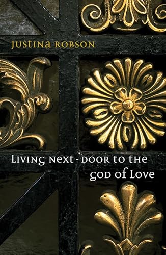 Beispielbild fr Living Next-Door to the God of Love zum Verkauf von WorldofBooks
