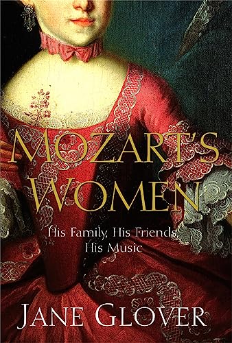 9781405021210: Mozart's women: his family, his friends, his music
