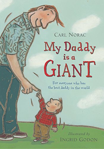 Stock image for My Daddy Is a Giant: For Everyone Who Has the Best Daddy in the World for sale by MusicMagpie