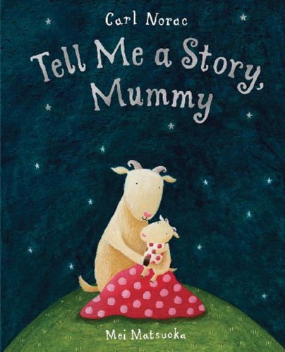 Beispielbild fr Tell Me A Story, Mummy zum Verkauf von WorldofBooks
