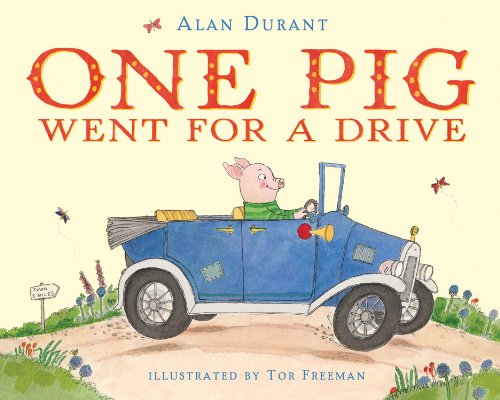 Stock image for One Pig Went for a Drive for sale by Better World Books: West